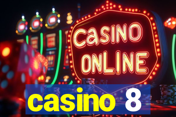 casino 8